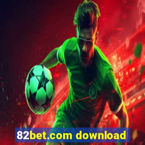 82bet.com download